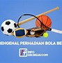 Bola Besar Itu Apa